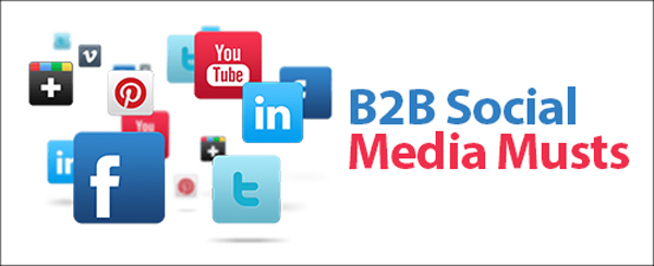 Eye on Marketing B2B Social Media Musts